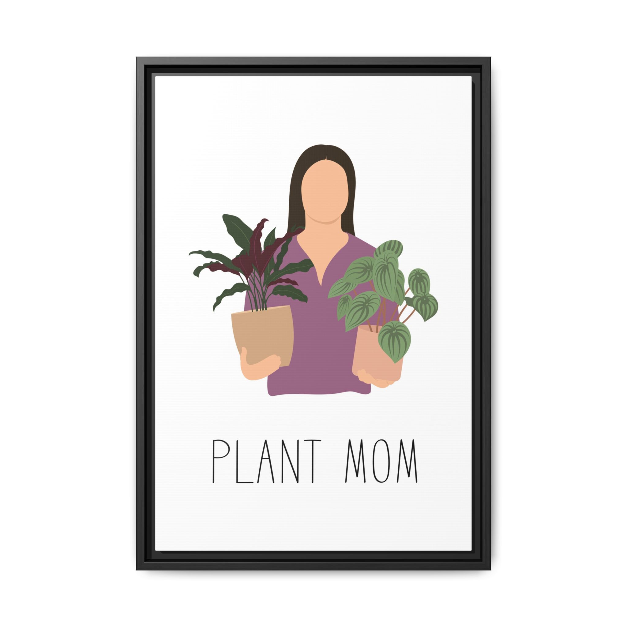 Plant Mom Framed Canvas Print