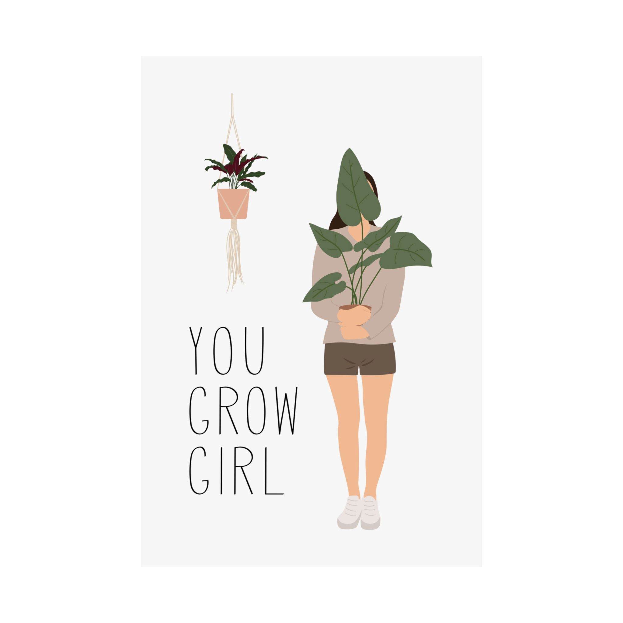 You Grow Girl Plant Lover Poster