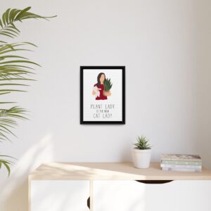 Plant Lady Is the New Cat Lady Framed Canvas Wall Art