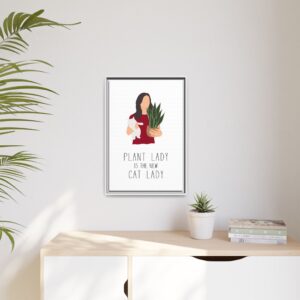 Plant Lady Is the New Cat Lady Framed Canvas Wall Art
