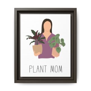Plant Mom Framed Canvas Print