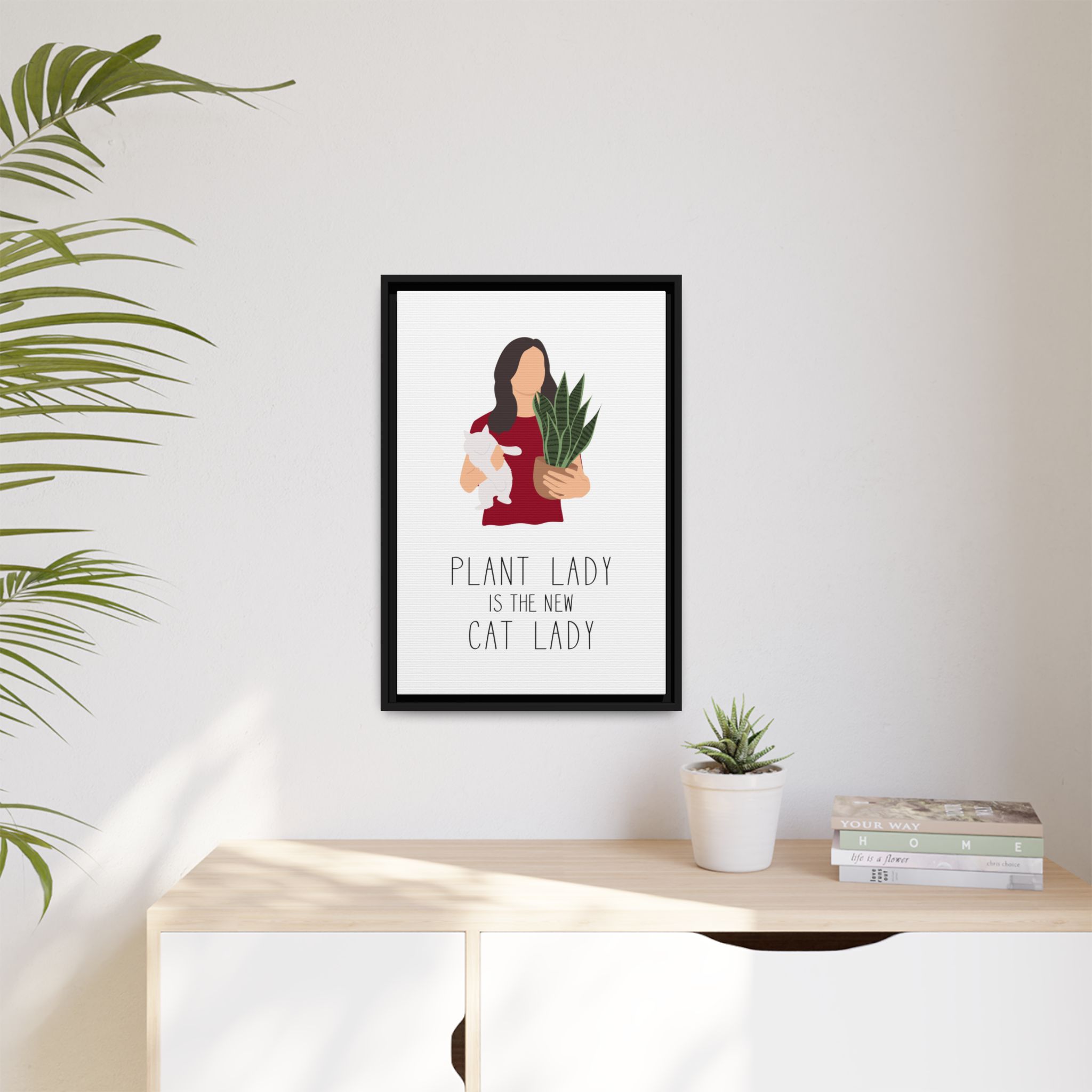 Plant Lady Is the New Cat Lady Framed Canvas Wall Art