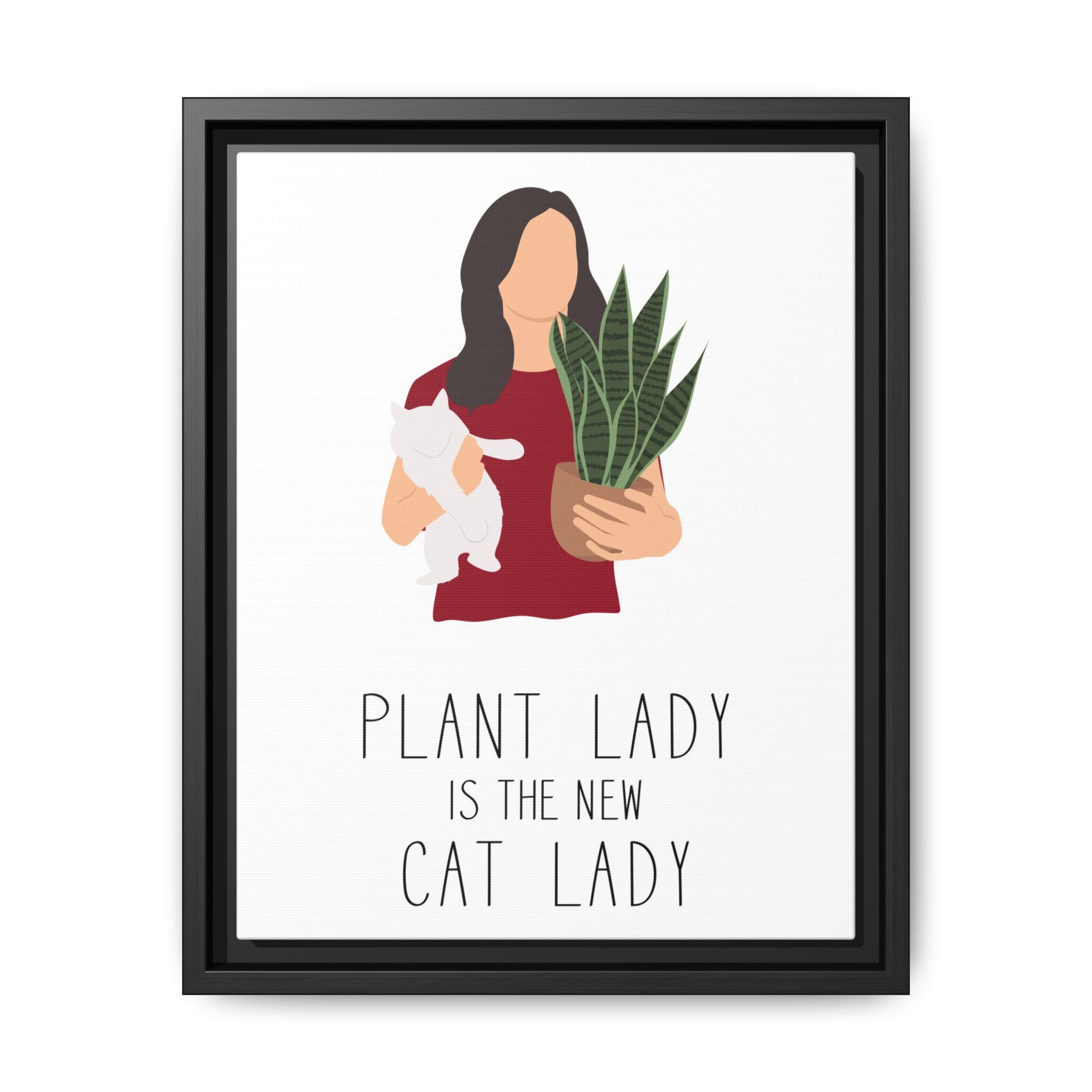 Plant Lady Is the New Cat Lady Framed Canvas Wall Art